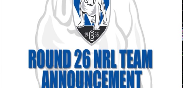 Round 26 NRL Team Announcement
