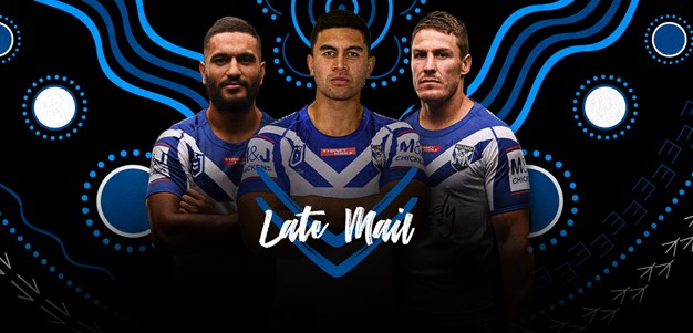 Round 12 Team News: Bulldogs finalise line-up for Eels clash