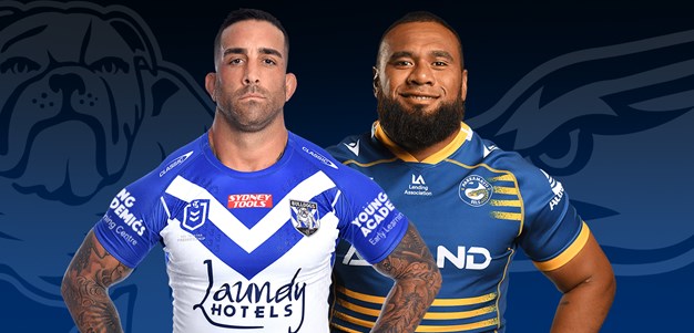 Bulldogs v Eels: Round 23 Pregame Notes