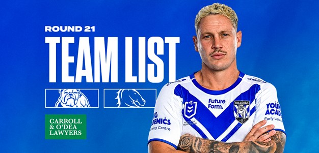 Round 21 Team News: Bulldogs to face Broncos