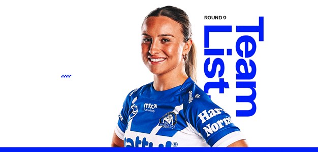 NRLW Round 9 Team News: Bulldogs to Battle Broncos